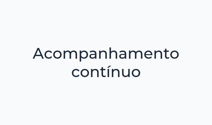 Acompanhamento contínuo